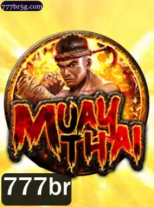 MuayThai: Explorando a Tradição e a Modernidade no Jogo 777br